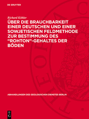 cover image of Über die Brauchbarkeit einer deutschen und einer sowjetischen Feldmethode zur Bestimmung des „Rohton"-Gehaltes der Böden